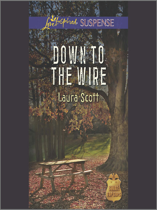 Title details for Down to the Wire by Laura Scott - Available